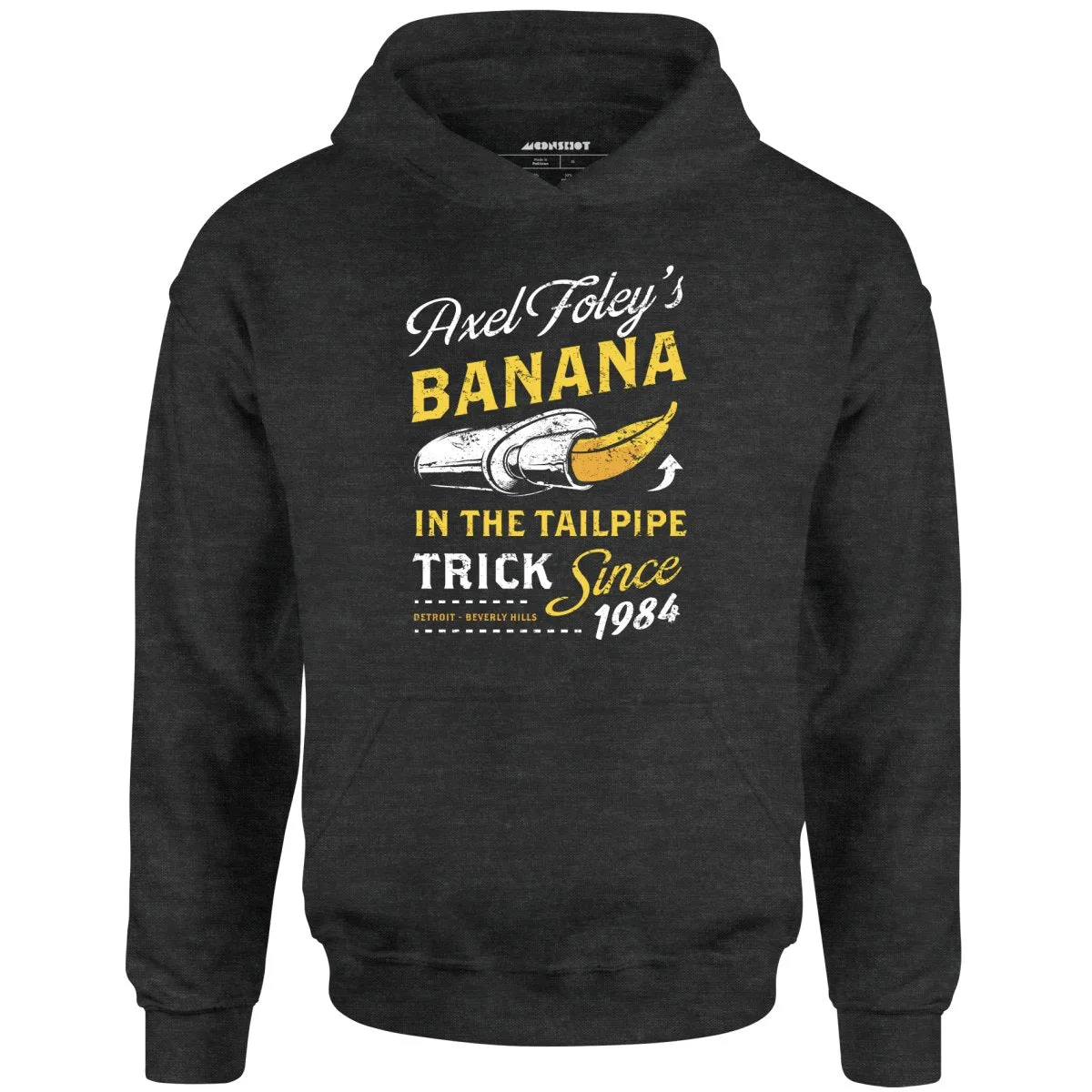 Axel Foley's Banana in the Tailpipe Trick - Unisex Hoodie