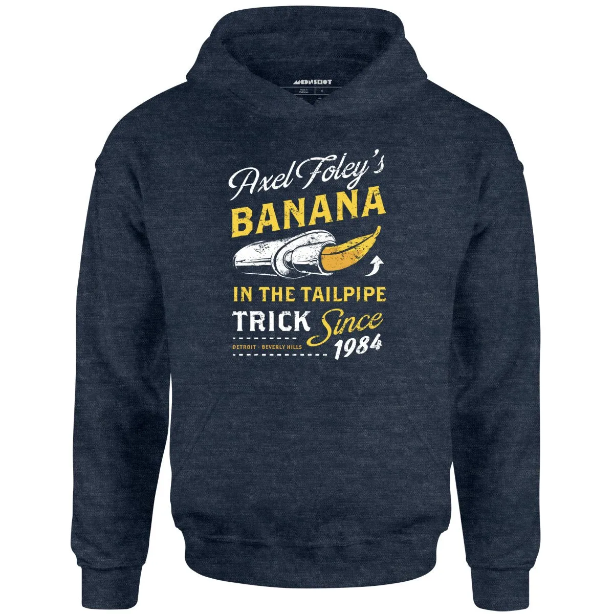 Axel Foley's Banana in the Tailpipe Trick - Unisex Hoodie