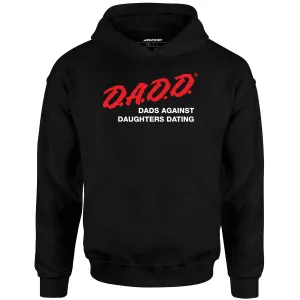 Dads Against Daughters Dating - Unisex Hoodie