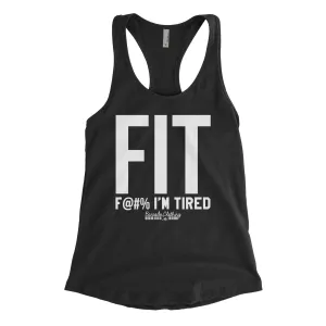 FIT - F I'm Tired