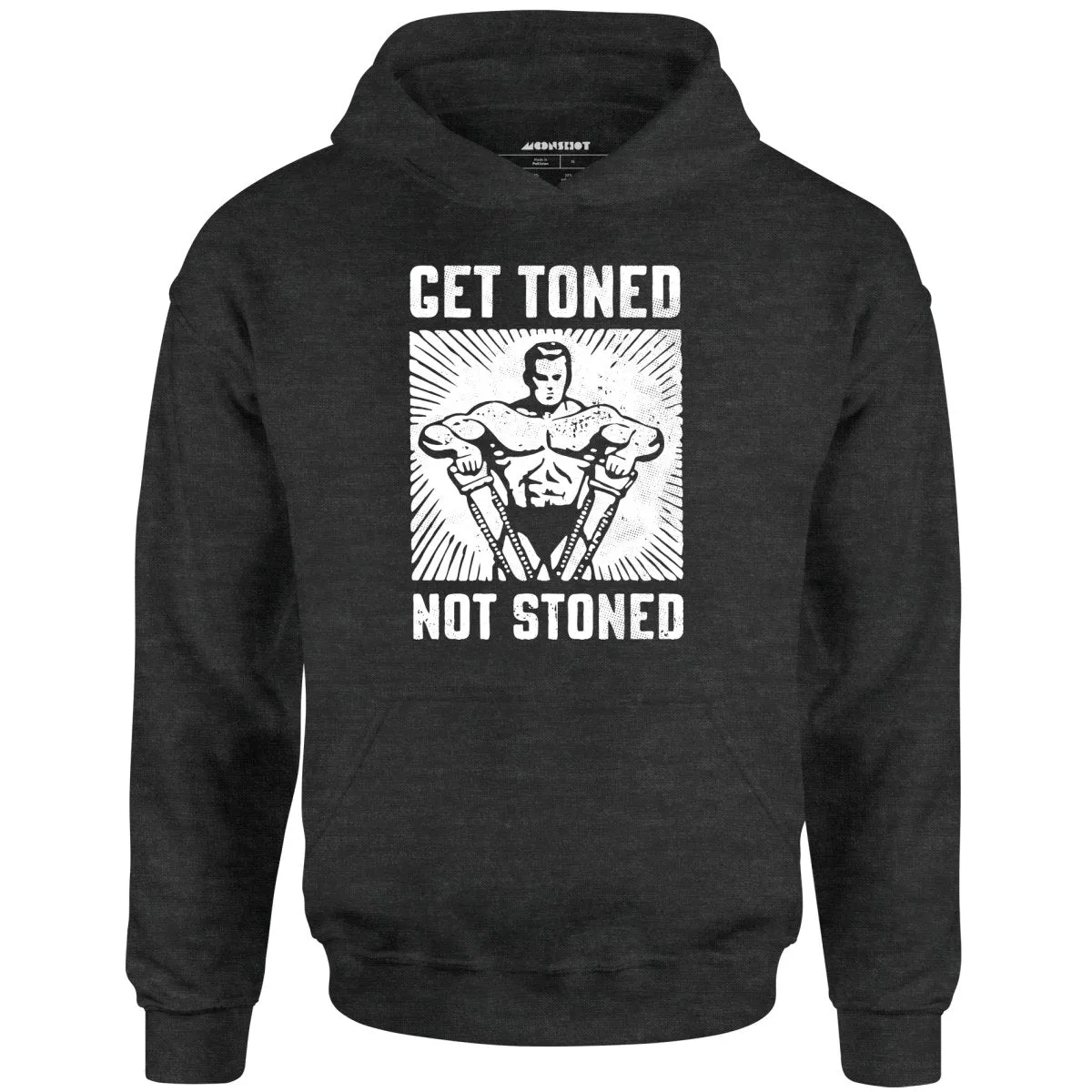 Get Toned Not Stoned - Unisex Hoodie