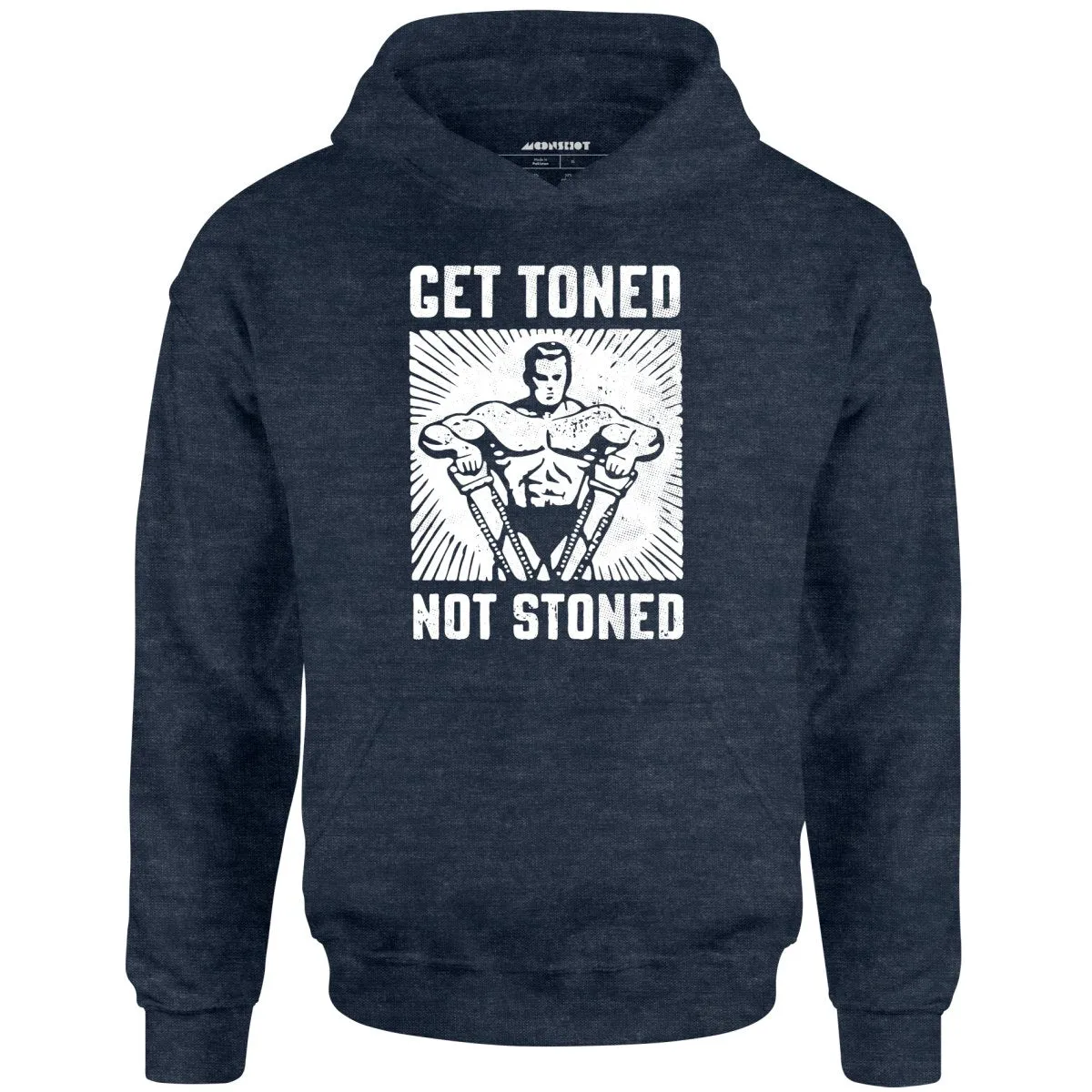 Get Toned Not Stoned - Unisex Hoodie