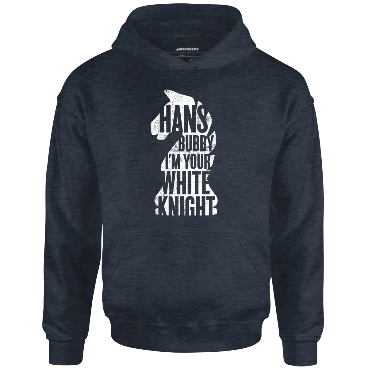 Hans Bubby I'm Your White Knight - Unisex Hoodie