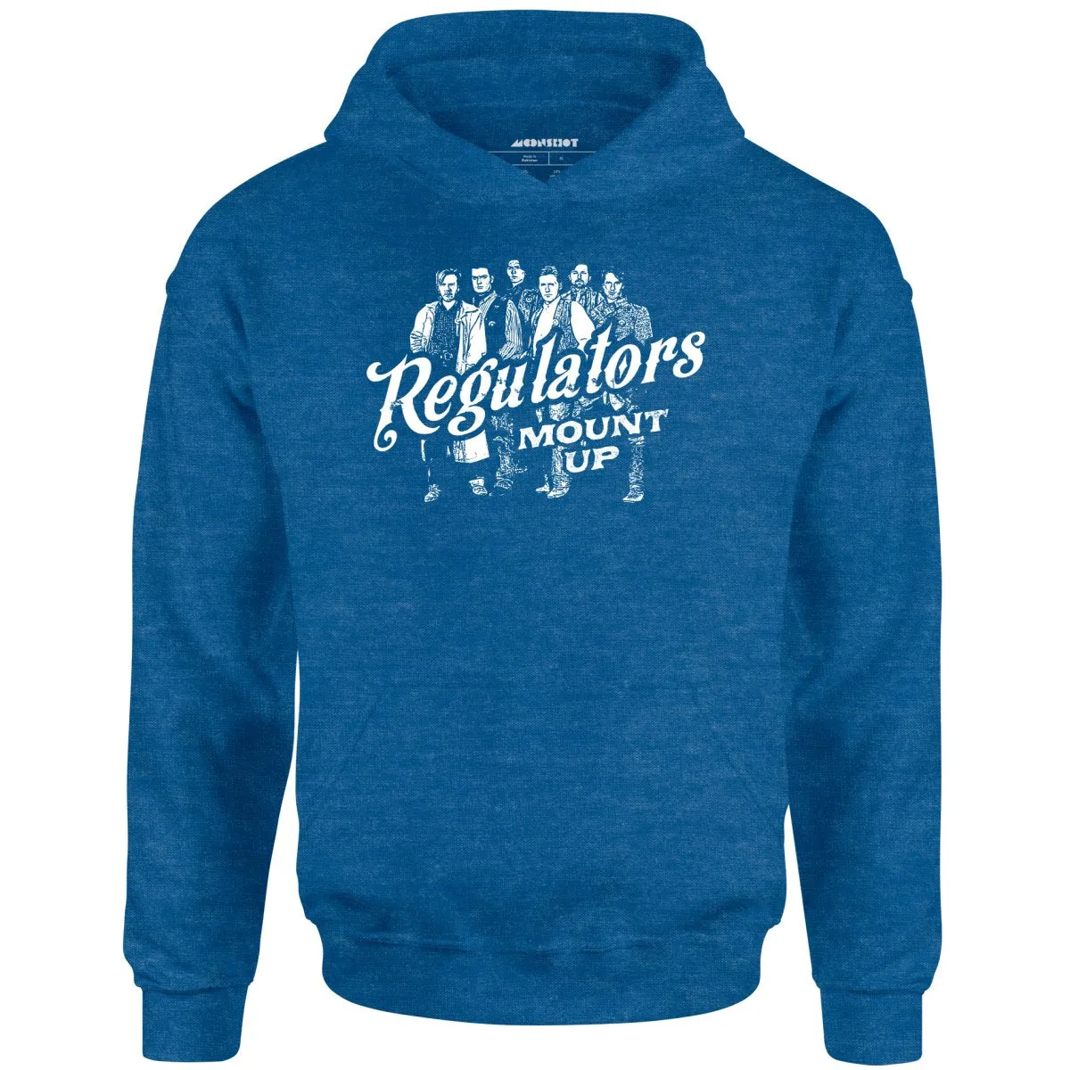 Regulators Mount Up - Unisex Hoodie