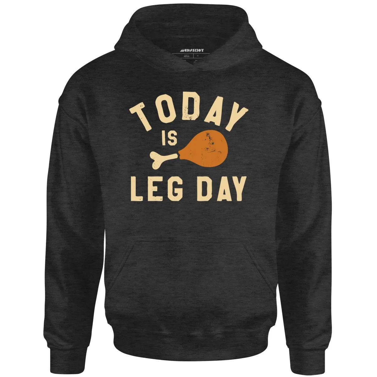 Today is Leg Day - Unisex Hoodie